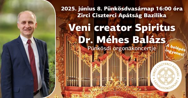 Veni creator Spiritus - Pünkösdi orgonakoncert